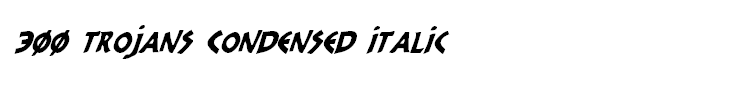 300 Trojans Condensed Italic