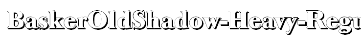 BaskerOldShadow-Heavy-Regular