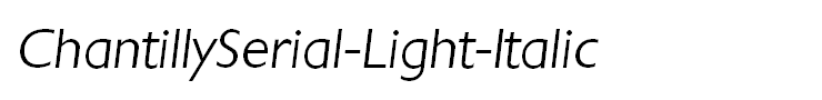 ChantillySerial-Light-Italic