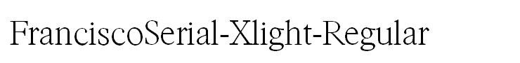 FranciscoSerial-Xlight-Regular