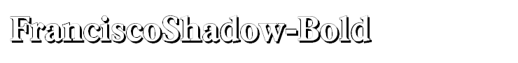 FranciscoShadow-Bold