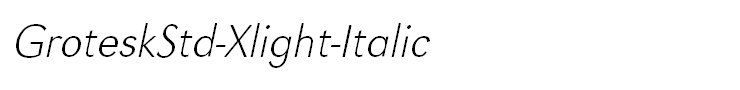 GroteskStd-Xlight-Italic