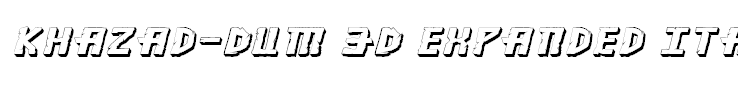 Khazad-Dum 3D Expanded Italic