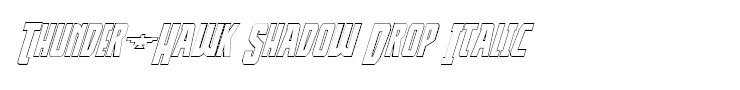 Thunder-Hawk Shadow Drop Italic