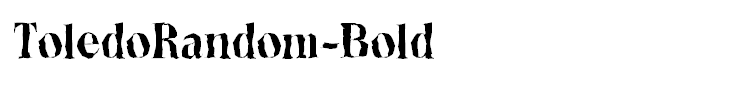 ToledoRandom-Bold