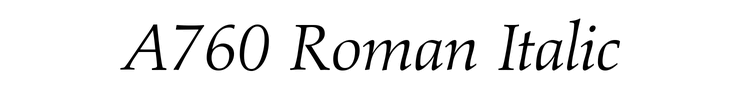 A760 Roman Italic