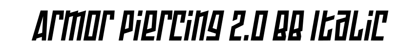 Armor Piercing 2.0 BB Italic