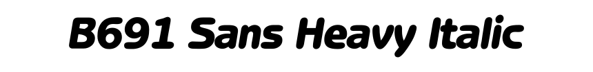 B691 Sans Heavy Italic