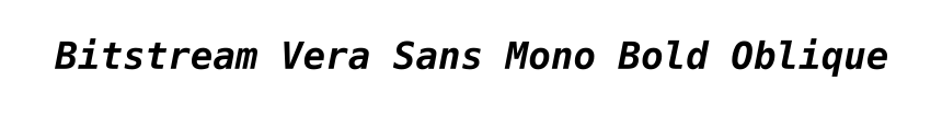 Bitstream Vera Sans Mono Bold Oblique
