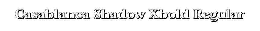 Casablanca Shadow Xbold Regular