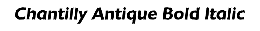 Chantilly Antique Bold Italic