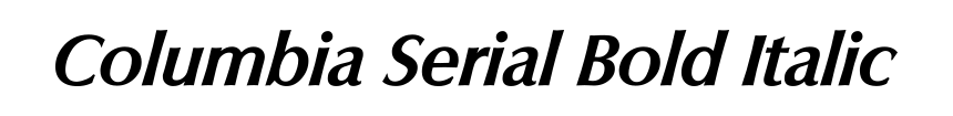Columbia Serial Bold Italic