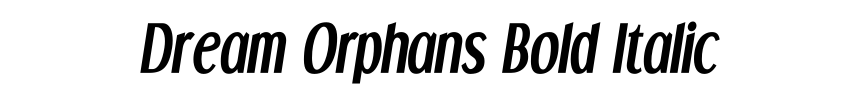 Dream Orphans Bold Italic