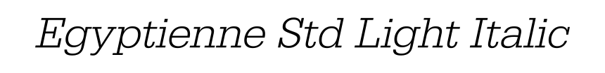 Egyptienne Std Light Italic