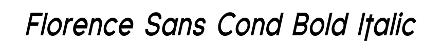 Florence Sans Cond Bold Italic