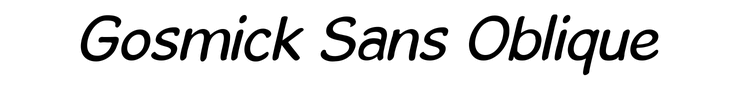 Gosmick Sans Oblique