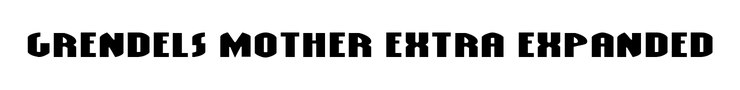 Grendels Mother Extra Expanded