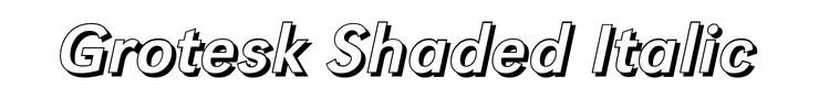 Grotesk Shaded Italic