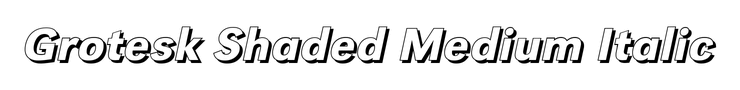 Grotesk Shaded Medium Italic