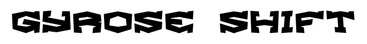 Gyrose Shift