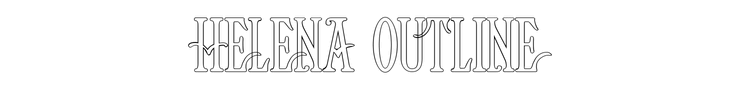 Helena Outline