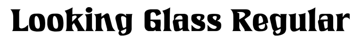 Looking Glass Regular