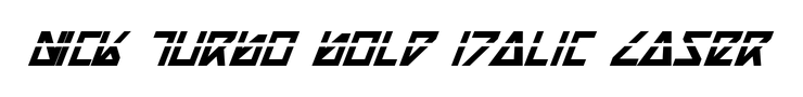Nick Turbo Bold Italic Laser