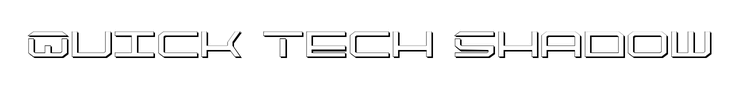 Quick Tech Shadow