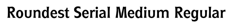 Roundest Serial Medium Regular