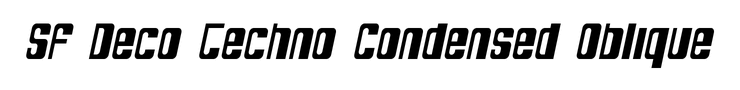 SF Deco Techno Condensed Oblique