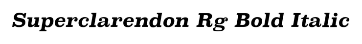 Superclarendon Rg Bold Italic