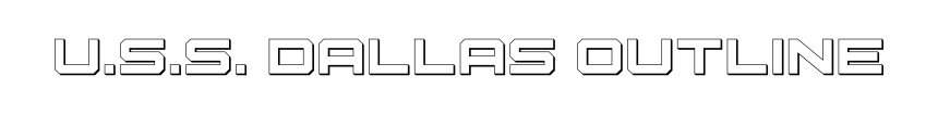U.S.S. Dallas Outline