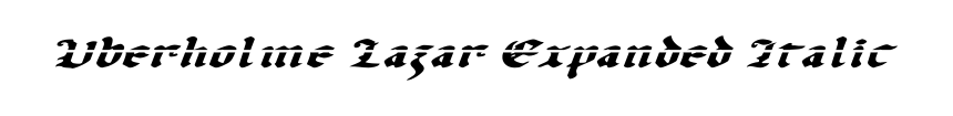 Uberholme Lazar Expanded Italic