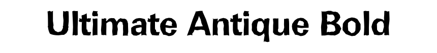Ultimate Antique Bold