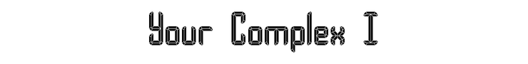 Your Complex I