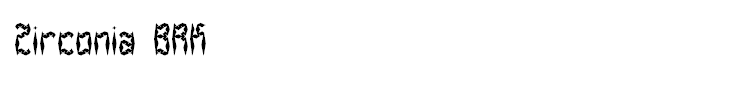 Zirconia BRK