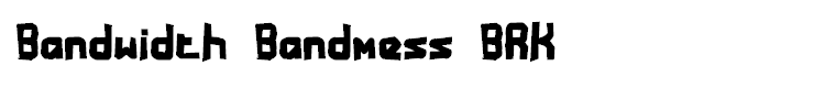 Bandwidth Bandmess BRK