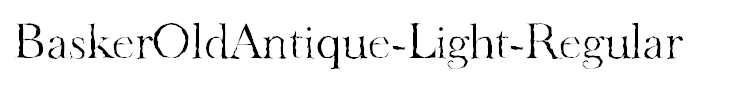 BaskerOldAntique-Light-Regular