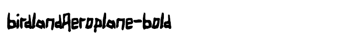 BirdlandAeroplane-Bold