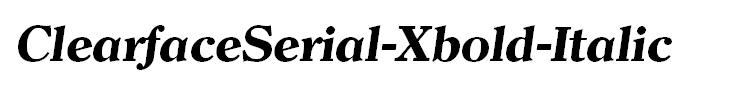 ClearfaceSerial-Xbold-Italic