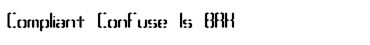 Compliant Confuse 1s BRK