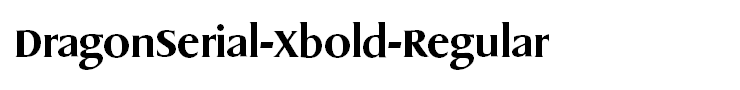 DragonSerial-Xbold-Regular