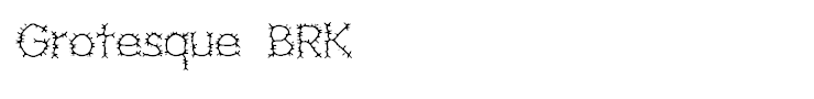 Grotesque BRK