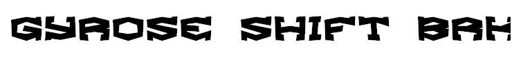 Gyrose Shift BRK