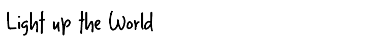 Light up the World