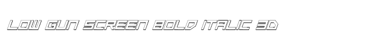 Low Gun Screen Bold Italic 3D