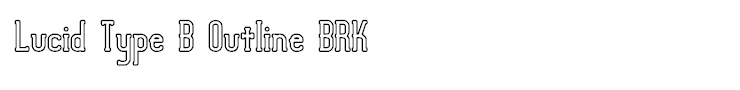 Lucid Type B Outline BRK
