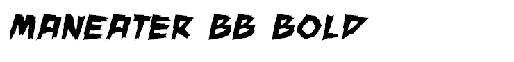 ManEater BB Bold