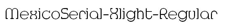 MexicoSerial-Xlight-Regular