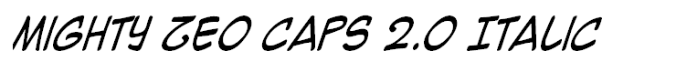 Mighty Zeo Caps 2.0 Italic
